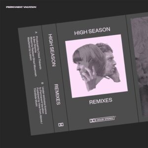 CHLOE (Thévenin), Ben Shemie & High Season - Remixes [PERMVAC279-4]