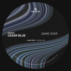 César Blue - Game Over (Original Mix) [DPR096]