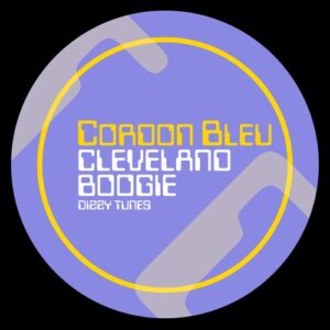 Cordon Bleu - Cleveland Boogie [DIZZY076D]