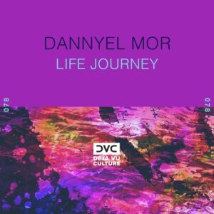 Dannyel Mor - Life Journey [DVC078]