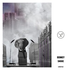 Denney - Smoke [LNOE152]