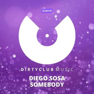 Diego Sosa - Somebody [DCM179]