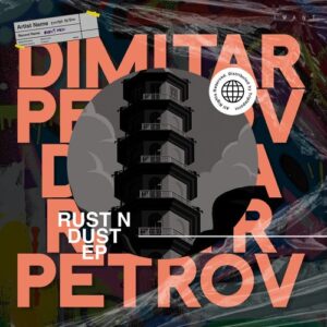 Dimitar Petrov - Rust N Dust EP [IW185D]