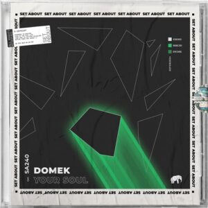 Domek - Your Soul [SA240]