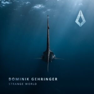 Dominik Gehringer - Strange World [PF0172BP]