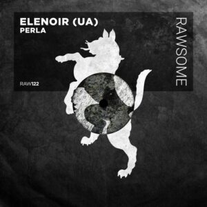 ELENOIR (UA) - Perla [RAW122]