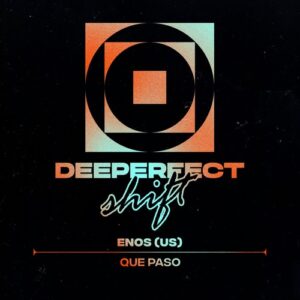 ENOS (US) - Que Paso [DPS028]