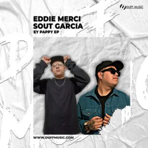 Eddie Merci, Sout Garcia - Ey Pappy EP [DM359]