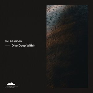 Emi Brandan - Deep Dive Within [PURR415]