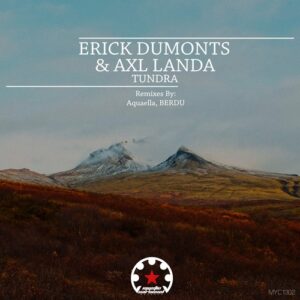 Erick Dumonts, Axl Landa - Tundra [MYC1302]