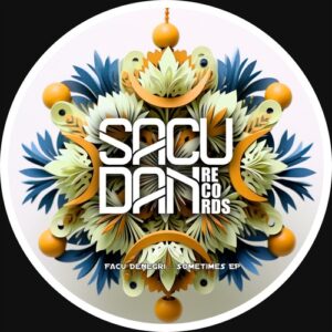 Facu Denegri - Sometimes EP [SR225D]