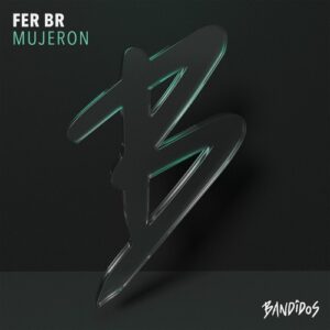 Fer BR - Mujeron [BANDIDOS059]