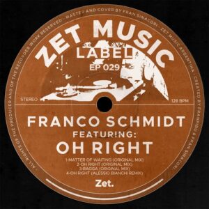 Franco Schmidt - Oh Right [EP029]
