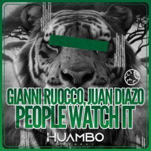 Gianni Ruocco, Juan Diazo - People Watch It [HUAM641]