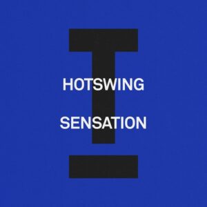 Hotswing - Sensation [TOOL124601Z]