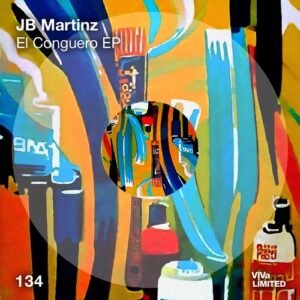 JB Martinz - El Conguero EP [VIVALTD134]