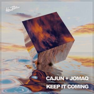 JOMAQ & CAJUN (BR) - Keep It Coming [HP245]