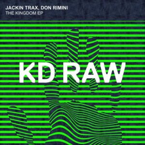 Jackin Trax, Don Rimini - Kingdom EP [KDRAW107]