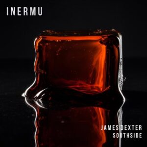 James Dexter - Southside [INERMU046]