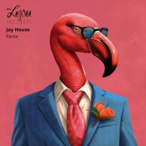 Jay House - Fenix [LGNR88]