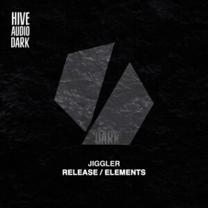Jiggler - Release / Elements [HAD010X]