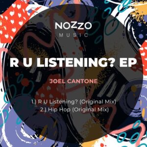 Joel Cantone - R U Listening? [NM039]