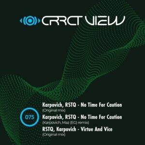 KARPOVICH & RSTQ - No Time for Caution [CV075]