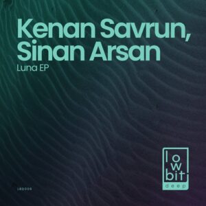 Kenan Savrun, Sinan Arsan - Luna [LBD006]