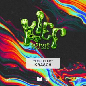 Krasch - Focus EP (Vol. 148) [KIF148]