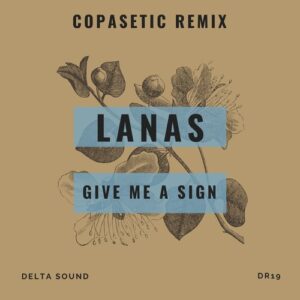 Lanas - Give Me A Sign [DR19]
