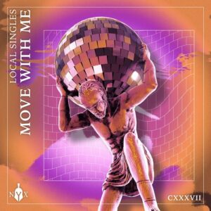 Local Singles - Move With Me [NYX137D]