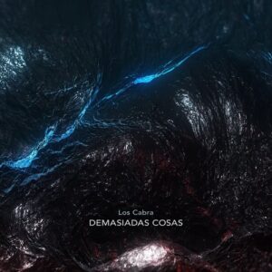 Los Cabra, Carlos Barbero - Demasiadas Cosas [MAG017]