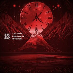 Luca Napoli, Time Assault - Rockstein [IAMTRED170]