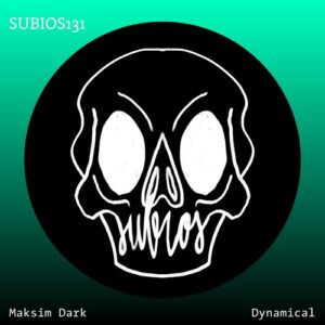 Maksim Dark - Dynamical [SUBIOS131]