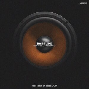 Marc O'Rell, Twelvenote - Bassline [MFR116B]