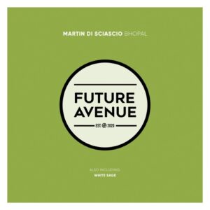Martin Di Sciascio - Bhopal [FA432]