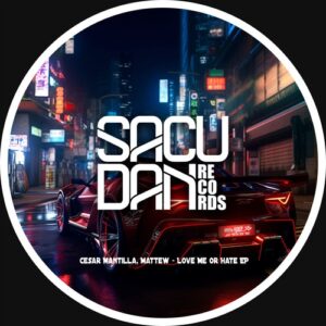 Mattew, Cesar Mantilla - Love Me Or Hate EP [SR227D]