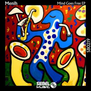 Menih - Mind Goes Free EP [SB0219]