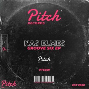 Nas Elmes - Groove Six EP [PTC029]