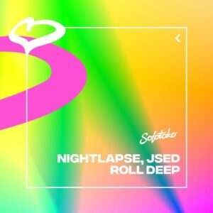 Nightlapse, JSED - Roll Deep (Extended Mix) [197338082225]