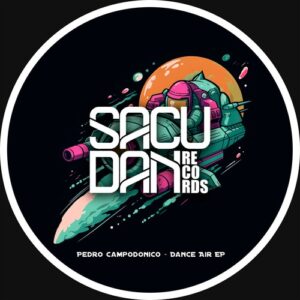 Pedro Campodonico - Dance Air EP [SR224D]