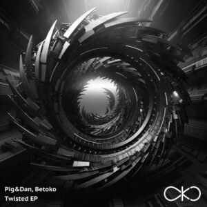 Pig&Dan with Betoko - Twisted EP [OKO080]
