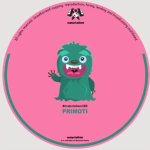 Primoti - Que Pasa [MATERIALISM269]