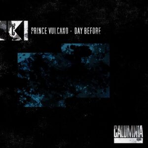Prince Vulcano - Day Before [CALUM174]