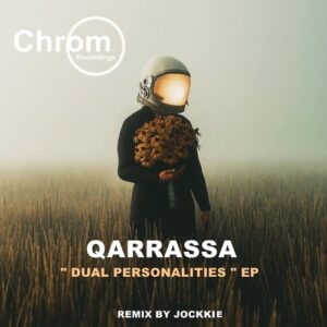 Qarrassa - Dual Personalities [CHROM095]
