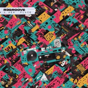 R3GROOVE - A New Place [CR2407]