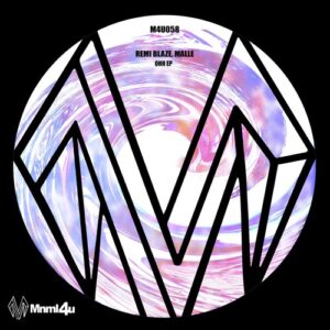 Remi Blaze, Malle - Ohh EP [M4U058]