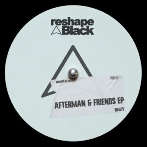 Riccardo Pedrini, Serron, Lorenzo Manni - AFTERMAN & Friends [RB124]