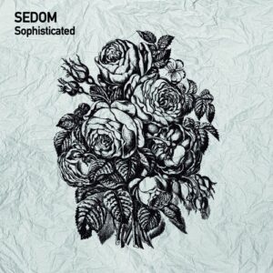 SEDOM - Sophisticated [TSL227]