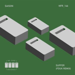 Saison - Suffer (Fouk Remix) [NFR146]